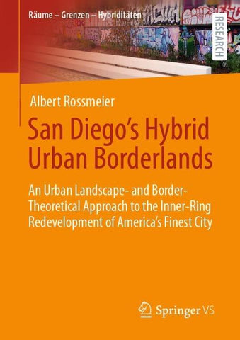 San Diego's Hybrid Urban Borderlands