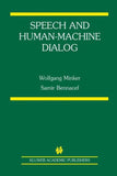 Speech and Human-Machine Dialog