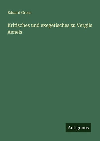 Kritisches und exegetisches zu Vergils Aeneis