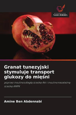 Granat tunezyjski stymuluje transport glukozy do mi¿¿ni