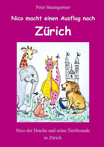 Nico der Drache macht einen Ausflug nach Zürich