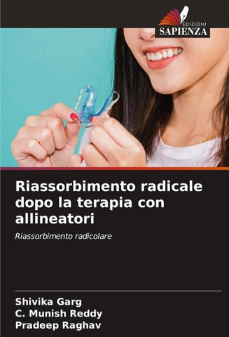 Riassorbimento radicale dopo la terapia con allineatori