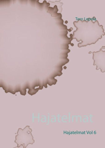 Hajatelmat Vol 6
