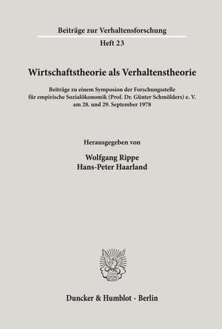 Wirtschaftstheorie als Verhaltenstheorie.