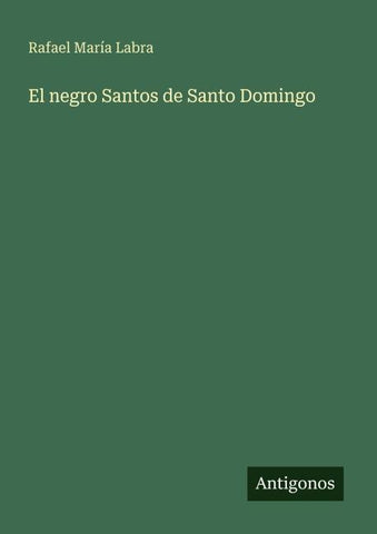 El negro Santos de Santo Domingo