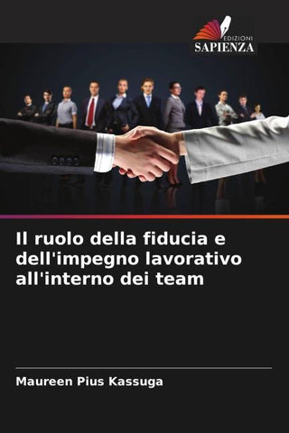 Il ruolo della fiducia e dell'impegno lavorativo all'interno dei team