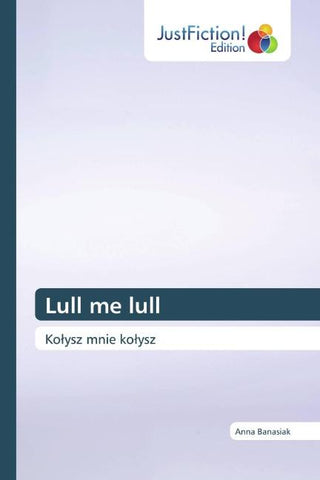 Lull me lull