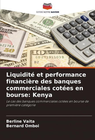 Liquidité et performance financière des banques commerciales cotées en bourse: Kenya