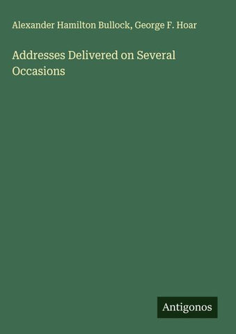 Addresses Delivered on Several Occasions