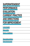 Superintendent Performance Evaluation: Current Practice and Directions for Improvement