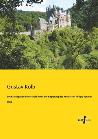 Die Kraichgauer Ritterschaft unter der Regierung des Kurfürsten Philipp von der Pfalz