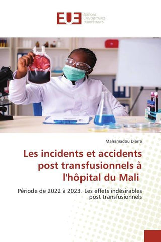Les incidents et accidents post transfusionnels à l'hôpital du Mali