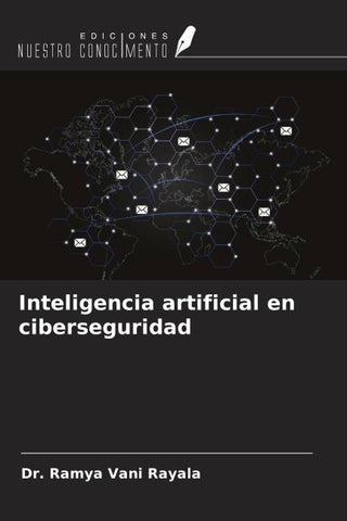 Inteligencia artificial en ciberseguridad