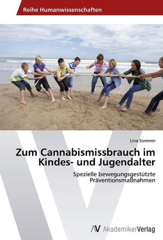 Zum Cannabismissbrauch im Kindes- und Jugendalter