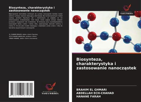 Biosynteza, charakterystyka i zastosowanie nanocz¿stek
