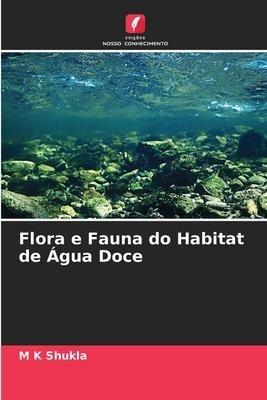 Flora e Fauna do Habitat de Água Doce