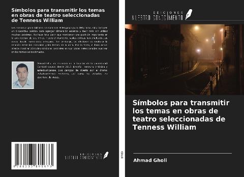 Símbolos para transmitir los temas en obras de teatro seleccionadas de Tenness William