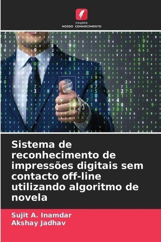 Sistema de reconhecimento de impressões digitais sem contacto off-line utilizando algoritmo de novela