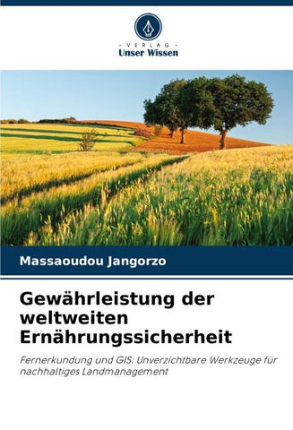 Gewährleistung der weltweiten Ernährungssicherheit