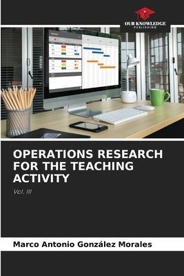 OPERATIONS RESEARCH FOR THE TEACHING ACTIVITY