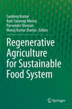 Regenerative Agriculture for Sustainable Food Systems