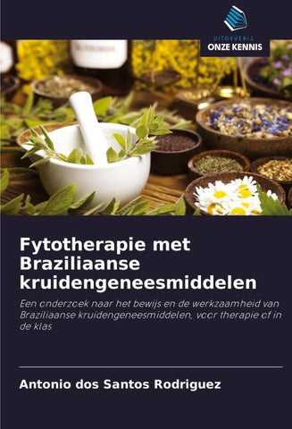 Fytotherapie met Braziliaanse kruidengeneesmiddelen