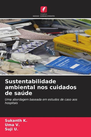 Sustentabilidade ambiental nos cuidados de saúde