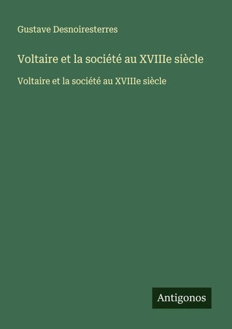 Voltaire et la société au XVIIIe siècle