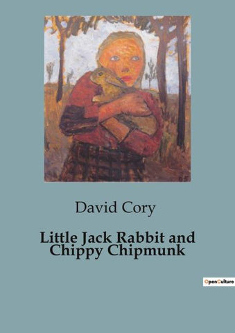 Little Jack Rabbit and Chippy Chipmunk