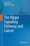 The Hippo Signaling Pathway and Cancer