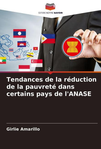 Tendances de la réduction de la pauvreté dans certains pays de l'ANASE