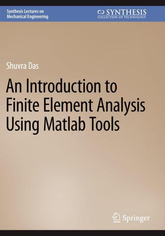 An Introduction to Finite Element Analysis Using Matlab Tools
