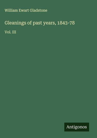 Gleanings of past years, 1843-78