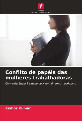 Conflito de papéis das mulheres trabalhadoras
