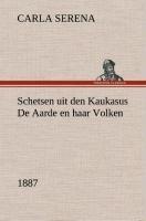 Schetsen uit den Kaukasus De Aarde en haar Volken, 1887