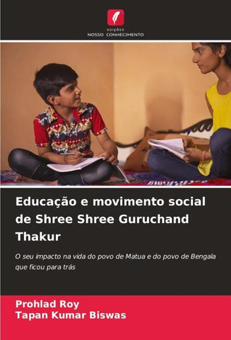 Educação e movimento social de Shree Shree Guruchand Thakur