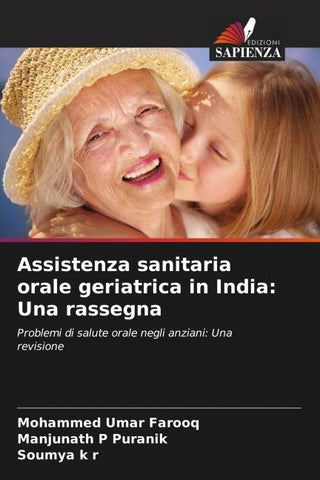 Assistenza sanitaria orale geriatrica in India: Una rassegna