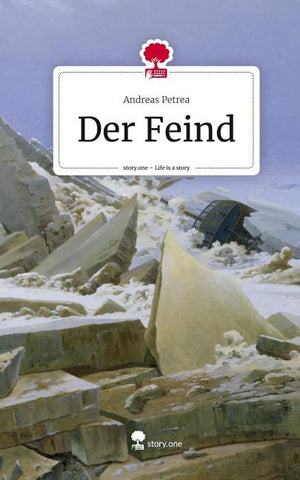 Der Feind. Life is a Story - story.one