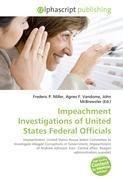 Impeachment Investigations of United States Federal Officials