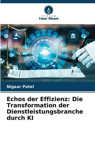 Echos der Effizienz: Die Transformation der Dienstleistungsbranche durch KI