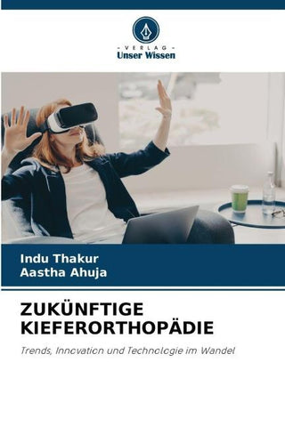 ZUKÜNFTIGE KIEFERORTHOPÄDIE
