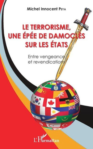 Le terrorisme, une épée de Damoclès sur les Etats
