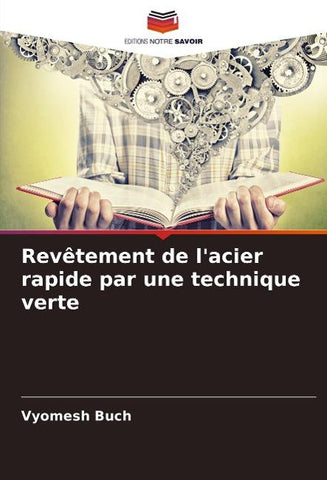 Revêtement de l'acier rapide par une technique verte