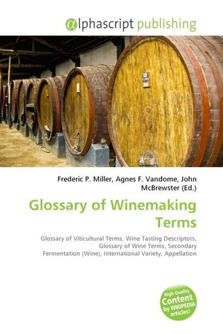 Glossary of Winemaking Terms