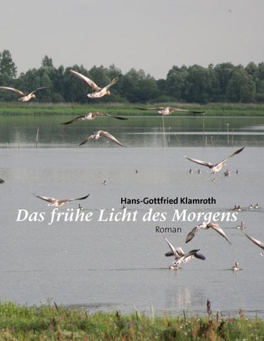 Das frühe Licht des Morgens