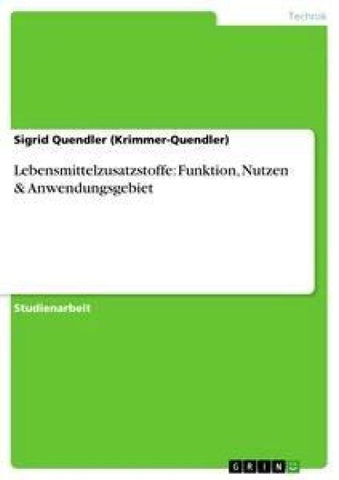 Lebensmittelzusatzstoffe: Funktion, Nutzen & Anwendungsgebiet