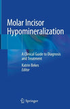 Molar Incisor Hypomineralization