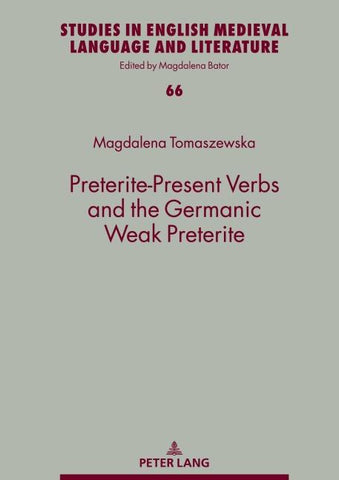 Preterite-Present Verbs and the Germanic Weak Preterite