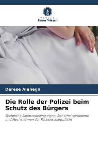 Die Rolle der Polizei beim Schutz des Bürgers