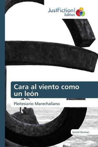 Cara al viento como un león